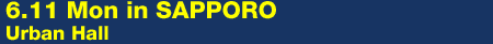 6.11 in SAPPORO