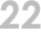 22