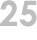 25