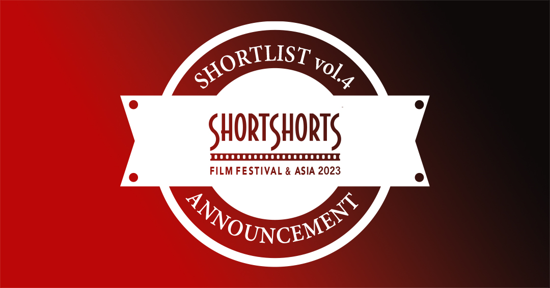 Shortlust #3 for the SSFF & ASIA 2023 